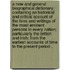 A New and General Biographical Dictionary; Containing an Historical and Critical Account of the Lives and Writings of the Most Eminent Persons in Every Nation; Particularly the British and Irish; From the Earliest Accounts of Time to the Present Period ..