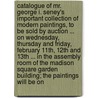 Catalogue of Mr. George I. Seney's Important Collection of Modern Paintings, to Be Sold by Auction ... on Wednesday, Thursday and Friday, February 11th, 12th and 13th ... in the Assembly Room of the Madison Square Garden Building; The Paintings Will Be on by George Ingraham Seney