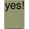 Yes! door Kim Dare