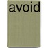 Avoid