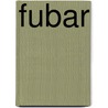 Fubar door Stephani Hecht