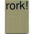 Rork!