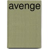 Avenge by Viola Grace