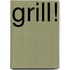 Grill!