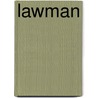 Lawman door Laurie Grant