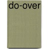 Do-Over door Dorien Kelly
