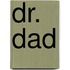 Dr. Dad