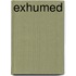 Exhumed