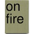 On Fire