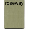 Roseway door Rebecca Robinson