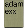 Adam Exx by Fraser Beath McEwing