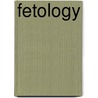 Fetology door Timothy Crombleholme