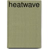 Heatwave by Lexie Davis