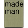Made Man door Elizabeth Gilbert
