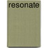 Resonate
