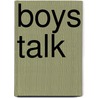 Boys Talk door Paul Kelly