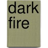 Dark Fire door Robyn Donald