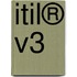 Itil® V3