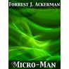 Micro-Man door Forrest J. Ackerman