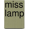Miss Lamp by Christopher Ewart