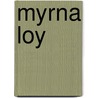 Myrna Loy door Emily W. Leider