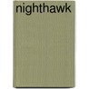 Nighthawk door Rachel Lee