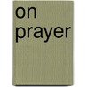 On Prayer by Bô Yin Râ"