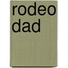 Rodeo Dad by Carla Cassidy