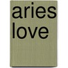 Aries Love door Dadihichi Toth