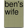 Ben's Wife by Charlotte Douglas