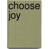 Choose Joy door Kay Warren