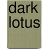 Dark Lotus by Fiona Jayde