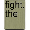 Fight, The by Betty D. Boegehold