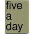 Five a Day