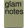 Glam Notes door Sourcebooks