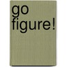 Go Figure! door Clint Brookhart