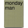 Monday Man door Kristin Gabriel