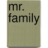 Mr. Family by Margot Early