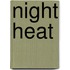 Night Heat