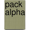 Pack Alpha door Crissy Smith