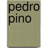 Pedro Pino door E. Richard Hart