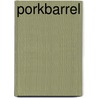 Porkbarrel by Gerald Lipson