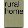 Rural Home by Bonnie U. Holland