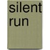 Silent Run