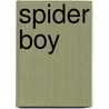 Spider Boy door Joshua Skye