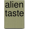 Alien Taste door Wen Spencer