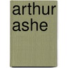 Arthur Ashe by Fritz Knapp