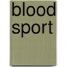 Blood Sport by Rick Simonds