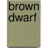 Brown Dwarf door Kathleen Miller