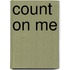 Count on Me